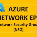 Azure Network EP4 – Network Security Group (NSG)