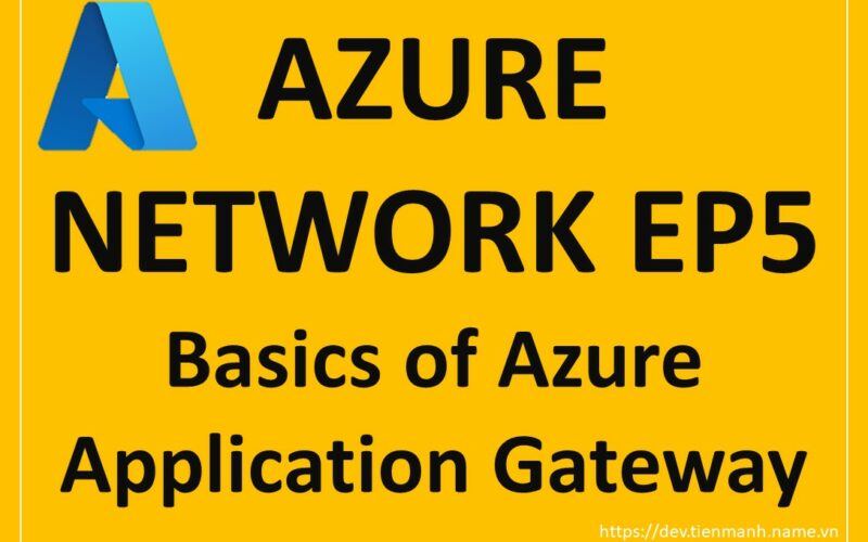Azure-Network-EP5-Basics-of Azure-Application-Gateway