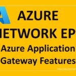 Azure Network EP6 – Azure Application Gateway Features